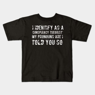 I told you so Kids T-Shirt